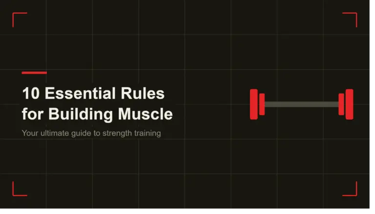 10 Essential Rules for Building Muscle: Your Ultimate Guide to Strength Training