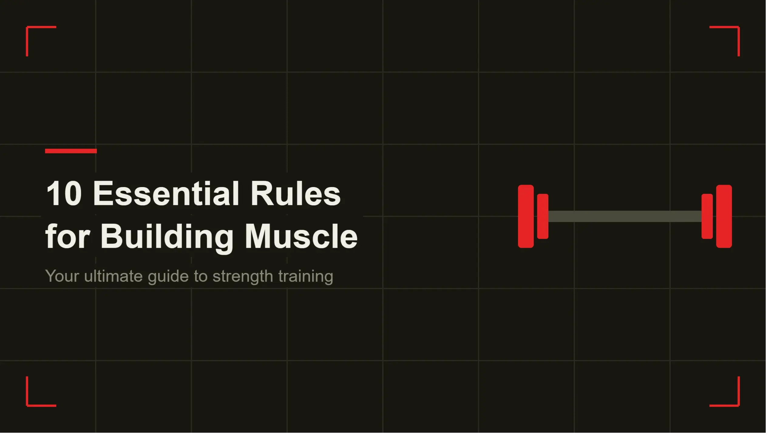 10 Essential Rules for Building Muscle: Your Ultimate Guide to Strength Training